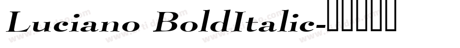 Luciano BoldItalic字体转换